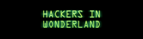 hacker movies- Hackers in Wonderland